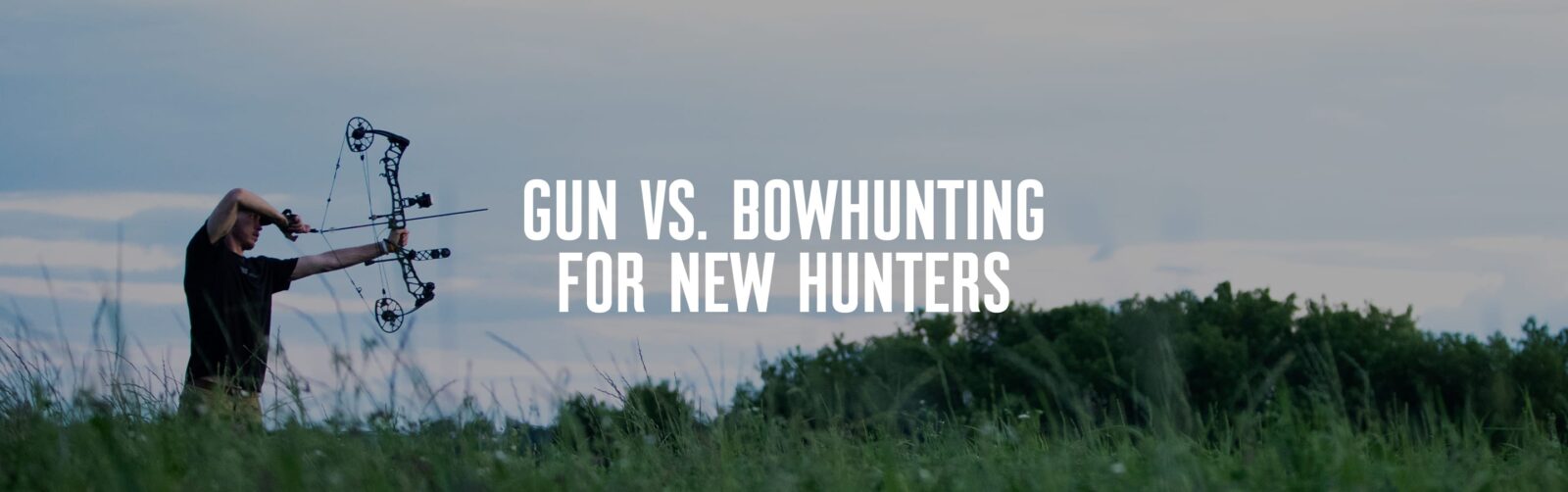 Gun vs Bowhunting for New Hunters