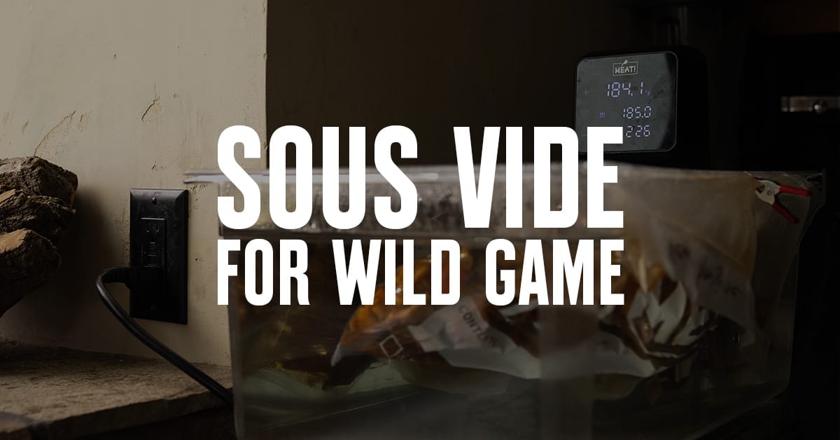 Sous Vide for Wild Game