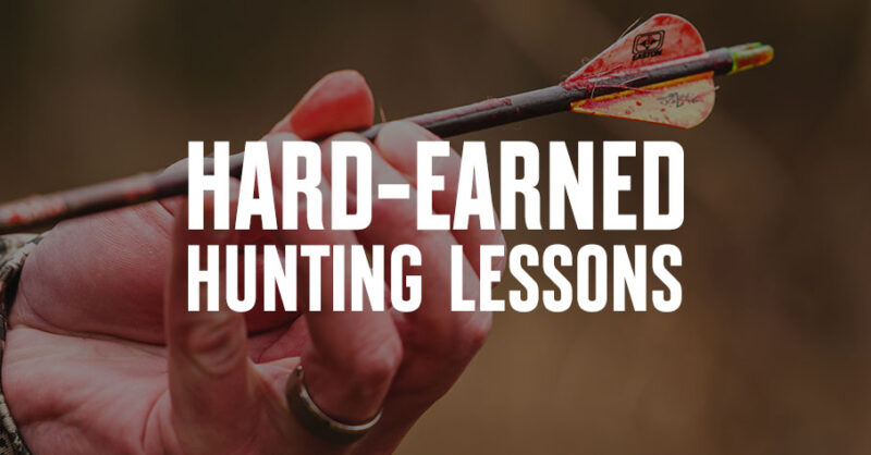 A bloodied arrow with "hard-earned hunting lessons" overlaid in text.