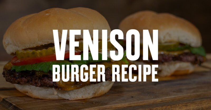 Two venison burgers with "venison burger recipe" overlaid in text.